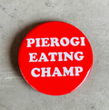 Pierogi Eating Champ Button